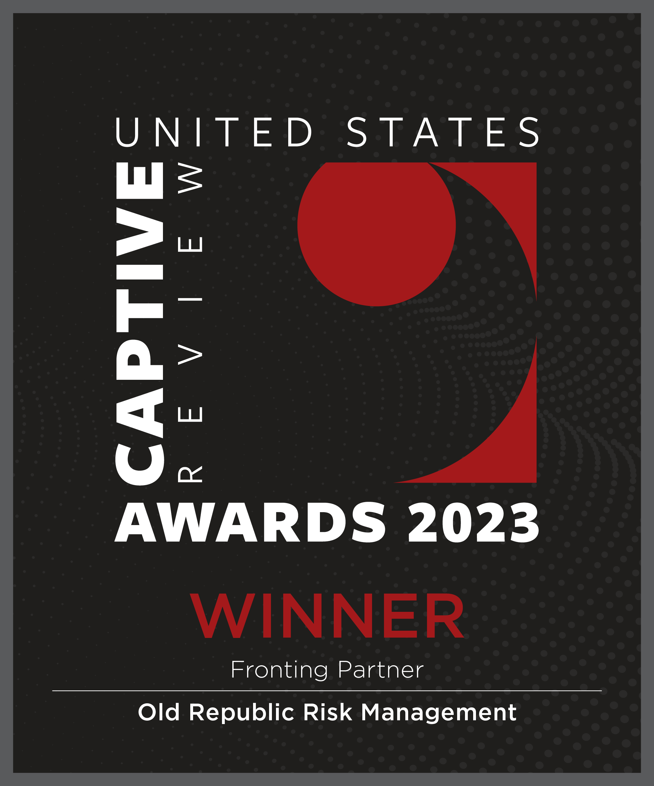 United States Captivew Review Awards 2023 Winner Fronting Partner Old Republic Risk Management